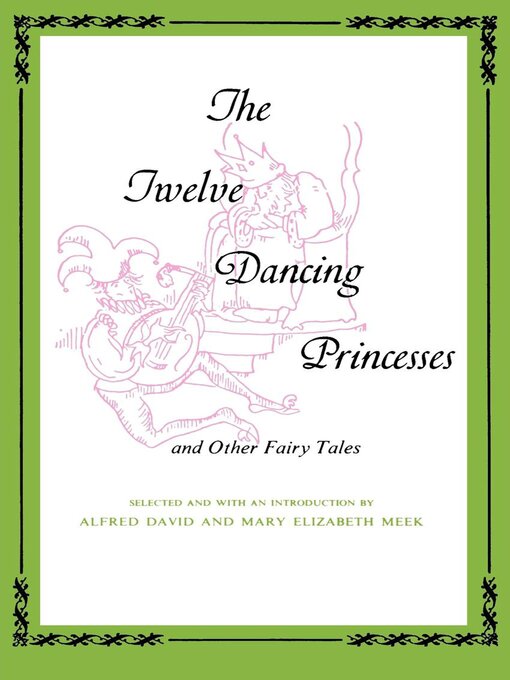Title details for The Twelve Dancing Princesses by Alfred David - Available